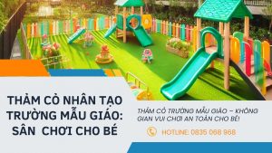 Thảm Cỏ Nhân Tạo Cho Trường Mẫu Giáo: Sân Chơi Cho Bé